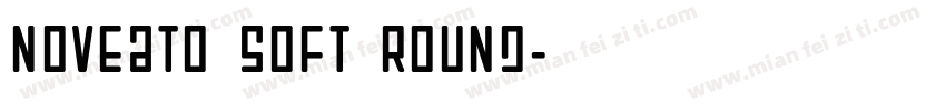 Noveato Soft Round字体转换